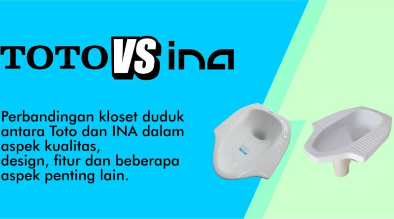Kloset Jongkok INA Vs Toto
