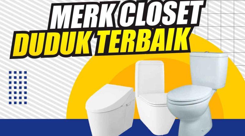 merk closet duduk terbaik