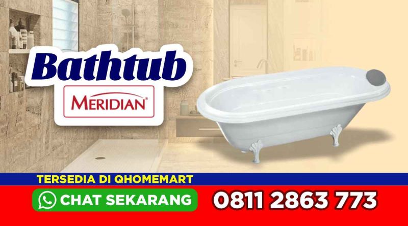 Harga Bathtub Meridian