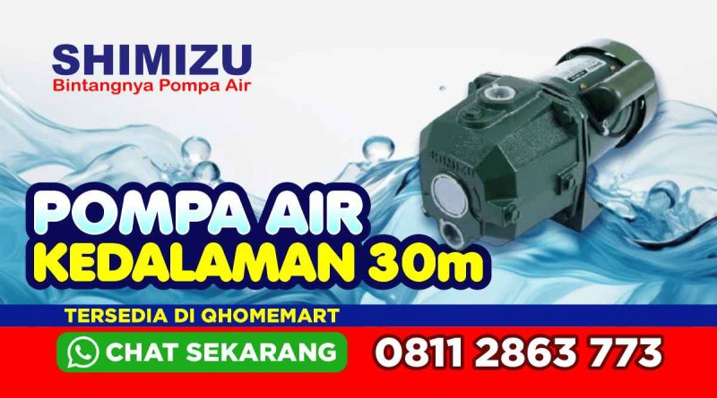 Pompa air shimizu untuk kedalaman 30 meter