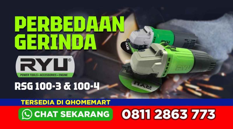 Perbedaan Gerinda RYU RSG 100 3 Dan 100 4