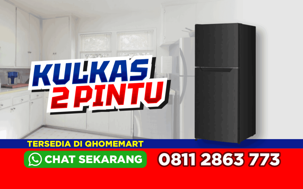 merk kulkas 2 pintu yang bagus
