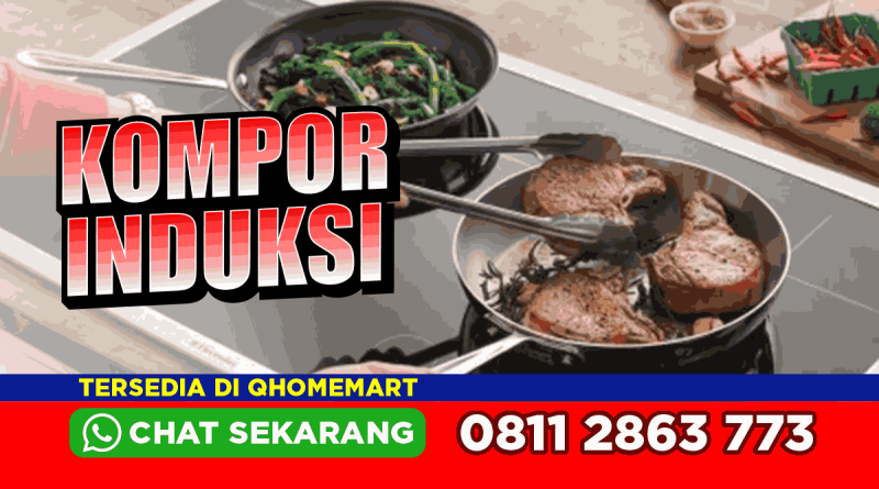 rekomendasi kompor induksi