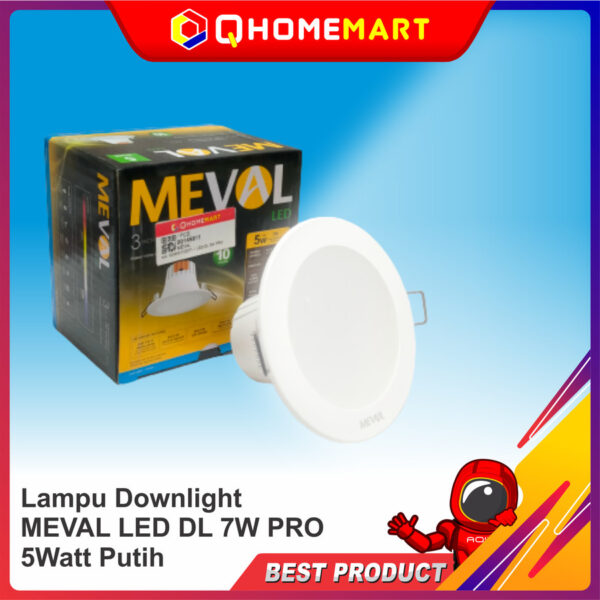 Lampu Downlight MEVAL LED DL 7W PRO 5Watt 7Watt Putih - 5 watt